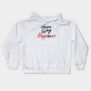 share my happiness Kids Hoodie